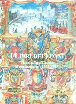 I libri dei Leoni. La nobiltà di Siena in età medicea 1557 1737