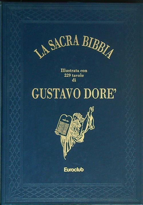 La Sacra Bibbia 4 volumi Illustrata da Gustavo Dorè