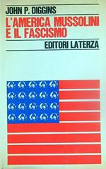 L' America Mussolini e il fascismo