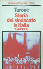 Storia del Sindacato in Italia 1943/1980