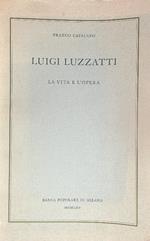 Luigi Luzzati. La vita e l'opera