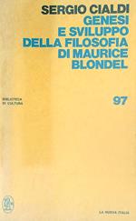 Genesi e sviluppo della filosofia di Maurice Blondel