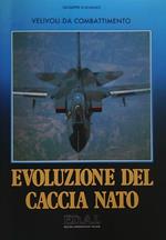 Velivoli da Combattimento. Evoluzione del caccia Nato