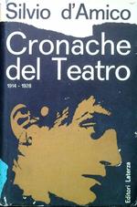 Cronache del Teatro 1914-1928. Volume 1