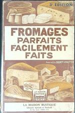 Fromages parfaits facilements faits