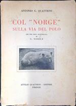 Col norge sulla via del polo Autografato