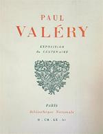 Paul Valery: Exposition du Centenaire