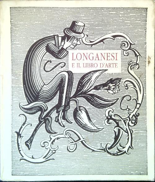 Longanesi e il libro d'arte - Giuseppe Appella - Libro Usato - Edizioni  della Cometa - grandi mostre