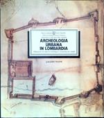 Archeologia Urbana in Lombardia