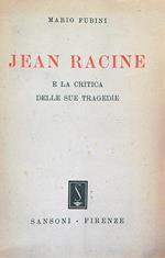 Jean Racine e la critica delle sue tragedie