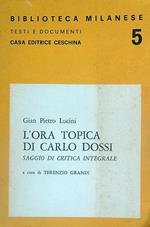 L' ora topica di Carlo Dossi. Saggio di critica integrale