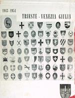 Trieste Venezia Giulia 1943-1954