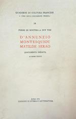 D'Annunzio, Montesquieu, Matilde Serao. Documents inédits