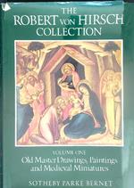 The Robert von Hirsch Collection. Volume one