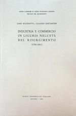 Industria e commercio in Liguria nell'età del Risorgimento  1700-1861