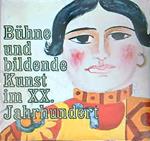 Bühne und bildende Kunst im XX. Jahrhundert