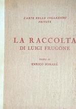 La raccolta Luigi frugone