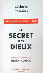 Les Financiers qui mènent le monde. Le Secret des Dieux