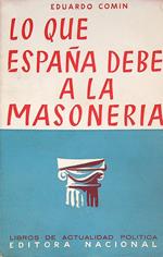 Lo que España debe a la masonería