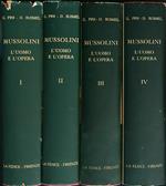 Mussolini. L'uomo e l'opera. 4vv