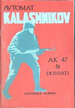 Automat Kalashnikov. AK 47 & derivati