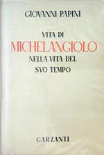 Vita di Michelangelo nella vita del suo tempo