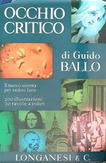 Occhio critico. Il nuovo sistema per vedere l'arte