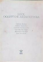 Luce, oggetto e architettura