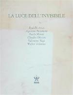 La luce dell'invisibile