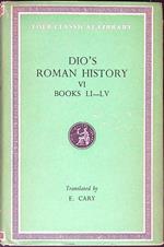 Dio's Roman History. Vol VI. Books LI-LV