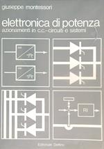 Elettronica di potenza. Componenti, circuiti e sistemi