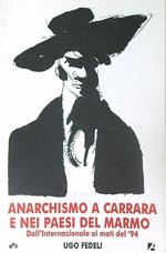 Anarchismo a Carrara e nei paesi del marmo