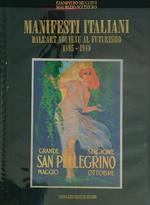 Manifesti italiani. Dall'Art Nouveau al Futurismo 1895-1940