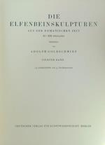 Die Elfenbeinskulpturen aus der romanischen. XI-XIII Jahrhundert. Vierter Band