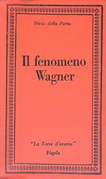 Il fenomeno Wagner