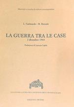 La guerra tra le case 2 dicembre 1944