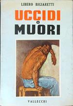 Uccidi o muori