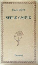 Stele cagiue. Poesie in dialetto di Grado