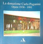 La Donazione Carlo Paganini. Opere 1938-1991