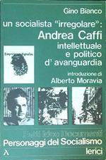 Andrea Caffi Un socialista irregolare