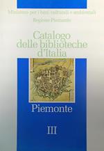 Catalogo delle biblioteche d'Italia. Piemonte. 3vv