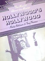 Hollywood's Hollywood: The Movies About the Movies