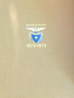 1873-1973 i cento anni della sezione di Milano del club alpino italiano