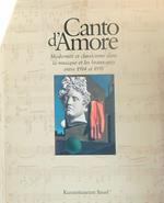 Canto d'amore. Modernitè et classicisme dans la musique et les beaux-arts