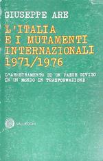 L' Italia e i mutamenti internazionali 1971-1976