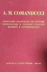 A.M. Comanducci. Dizionario illustrato dei pittori, disegnatori e incisori italiani. 4vv