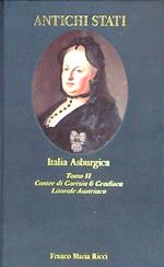 Italia Asburgica. Tomo II. Contee di Gorizia e Gradisca, Litorale Austriaco