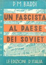 Un fascista al paese dei soviet 