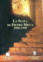 La Scala di Pietro Micca 1958-1998 