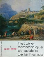 Histoire economique et sociale de la France. Vol 2 1660-1789